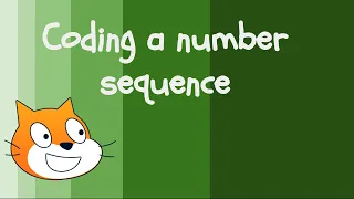 Coding a number sequence with Scratch