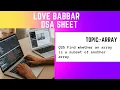Find whether an array is a subset of another array Q26 Love Babbar Dsa sheet Arrays