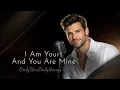 Lagu I Am Yours, And You Are Mine 🎵 | Love Song