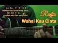 Download Lagu Kunci Gitar WAHAI KAU CINTA - Radja | Chord Simple | Lirik dan Kord Gitar