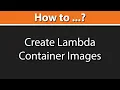 How to Create Lambda Container Images API Gateway AWS Lambda NodeJS