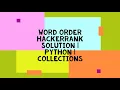 Word Order HACKERRANK SOLUTION PYTHON COLLECTIONS