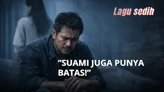  murka seorang suami lagu sedih tentang pengorbanan yang tak dihargai 