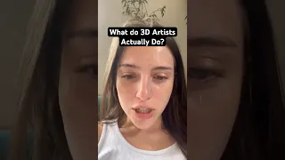 What do 3D Artists Actually Do