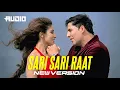 Sari Sari Raat - Khiladi 786 (New Version)