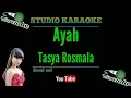 Karaoke Ayah - Tasya Rosmala + lirik