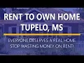 Rent to Own Homes in Tupelo Mississippi