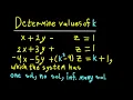 Determine which values of k will give one Solution no Solution or infinitely Many Solutions