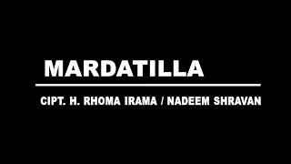 Download Rhoma Irama - Mardatilla (Stereo | Official Music Video) MP3