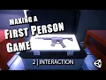 FPS Raycast Interactions Let s Make a First Person Game in Unity