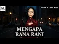 Lagu MENGAPA - RANA RANI // by Ian Ai Cover Music