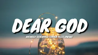 Download DEAR GOD - AVENGED SEVENFOLD [COVER FELIX IRWAN]  (LYRICS) 🎵 MP3