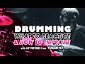 Drumming - WHAT to practice and HOW to improve