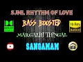 Download Lagu Margazhi Thingal Allava - Sangamam - A R Rahman - BASS BOOSTED AUDIO