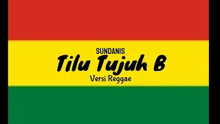 tilu tujuh b versi reggae