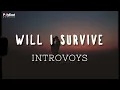 Download Lagu Introvoys - Will I Survive (Official Lyric Video)