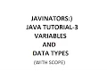 JAVA TUTORIAL-3 VARIABLES AND DATA TYPES