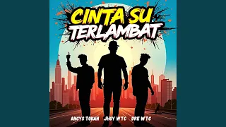 cinta su terlambat
