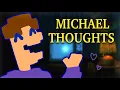 Rambling About Michael Afton For 11 Minutes FNAF