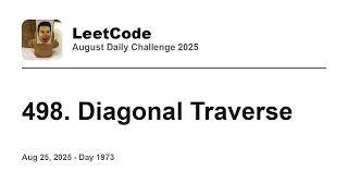 Daily Leetcode Aug 25 2025 - 498 Diagonal Traverse