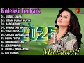 Lagu DANGDUT ORGEN TUNGGAL FULL ALBUM MIRNAWATI, UNTUK SIAP, BANG KODIR, BUKA PINTU, TIRAI CINTA