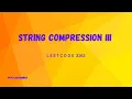 3163 String Compression III Leetcode POTD