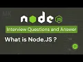 What is Node JS NodeJS Interview Questions - 1 For Beginners Intermediate NodeJS