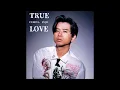 Download Lagu TRUE LOVE　- instrumental -