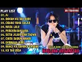 Download Lagu Ai, ORANG YANG SALAH, BUKAN KU TAK SUDI, MASA LALU ~ MAULANA ARDIANSYAH FULL ALBUM TERBARU 2024