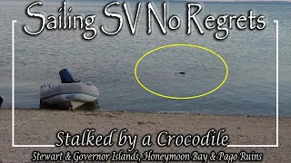 E56 – Stalked by a Crocodile, Stewart & Governor Islands, Honeymoon Bay & Pago Ruins