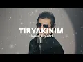 Bayhan - Tiryakinim (Slowed + Reverb) Şarkı Sözleri