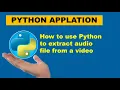 Python application-How to use Python to Extract file from a