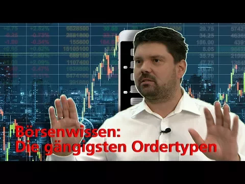 Download MP3 Börsenwissen: Die gängigsten Ordertypen