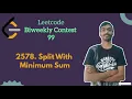 Split With Minimum Sum leetcode Biweekly 99 Leetcode easy
