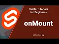 Svelte Tutorial for Beginners - onMount