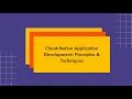 Key Principles of Cloud-Native Application Development