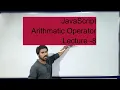 JavaScript Arithmetic Operators Lecture-8 in hindi