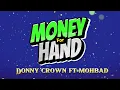 Donny Crown ft. Mohbad - Money For Hand (Lyric Video)