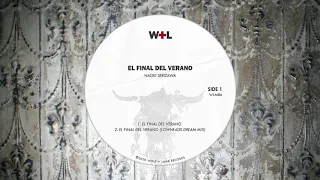 naoki serizawa el final del verano lowheads dream mix 