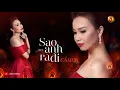 Download Lagu [ver.2020] SAO ANH RA ĐI - CẨM LY | Sáng tác: Minh Vy