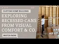 Exploring Recessed Cans from Visual Comfort Co