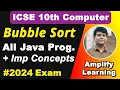 Bubble Sort Important Java Program for 2024 Also String Array Sorting ICSE Computer Class 10th