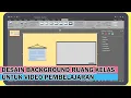 Download Lagu Cara Membuat Background Ruang Kelas Animasi Untuk Video Pembelajaran di Power Point