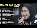 Download Lagu INDAH YASTAMI FULL ALBUM - REMBULAN MALAM - ILUSI TAK BERTEPI || COVER AKUSTIK TERBAIK 2025