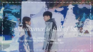 Download Full OST || Midsummer is Full of Love OST / 仲夏满天心 OST MP3