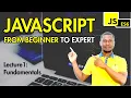 JavaScript from beginner to expert lecture1 Fundamentals - Write your first JavaScript code