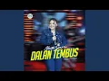 Download Lagu Dalan Tembus