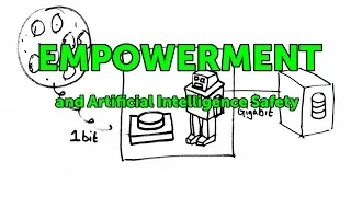 Empowerment Concrete Problems In AI Safety Part 2 
