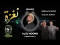 احمد سعد ويسرا - نغزة (ريمكس) - Ahmed Saad & Yusra Naghza (Remix) by DJ NOORO