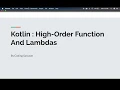 Kotlin - Higher Order Function Lambdas